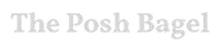 The Posh Bagel